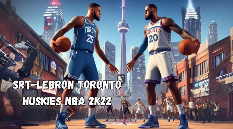 srt-lebron toronto huskies nba 2k22