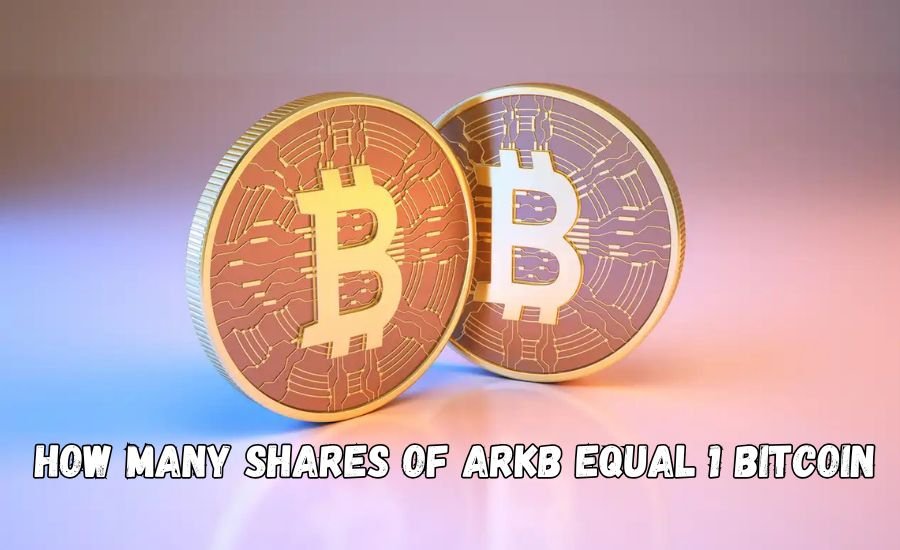 how many shares of arkb equal 1 bitcoin