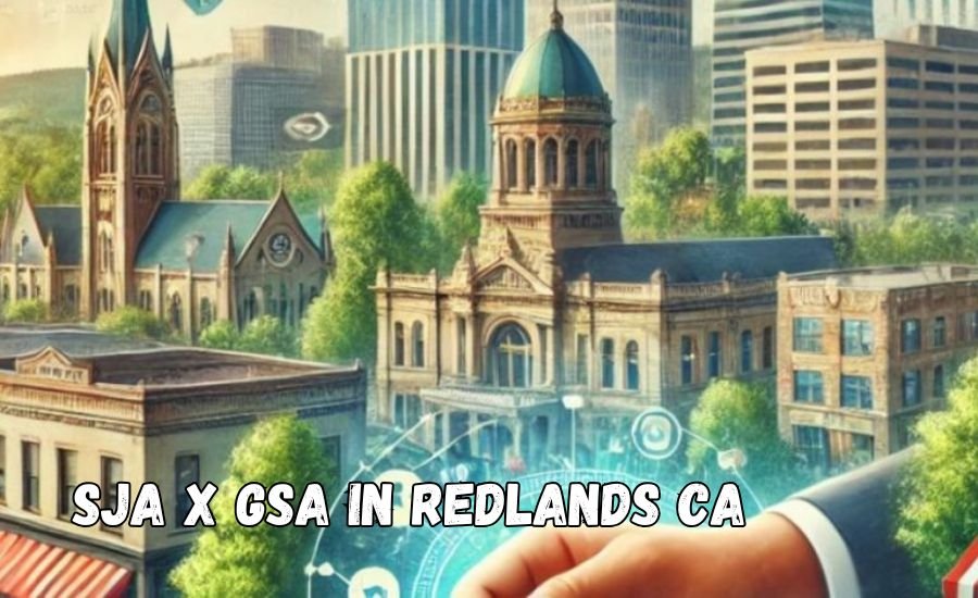 sja x gsa in redlands ca