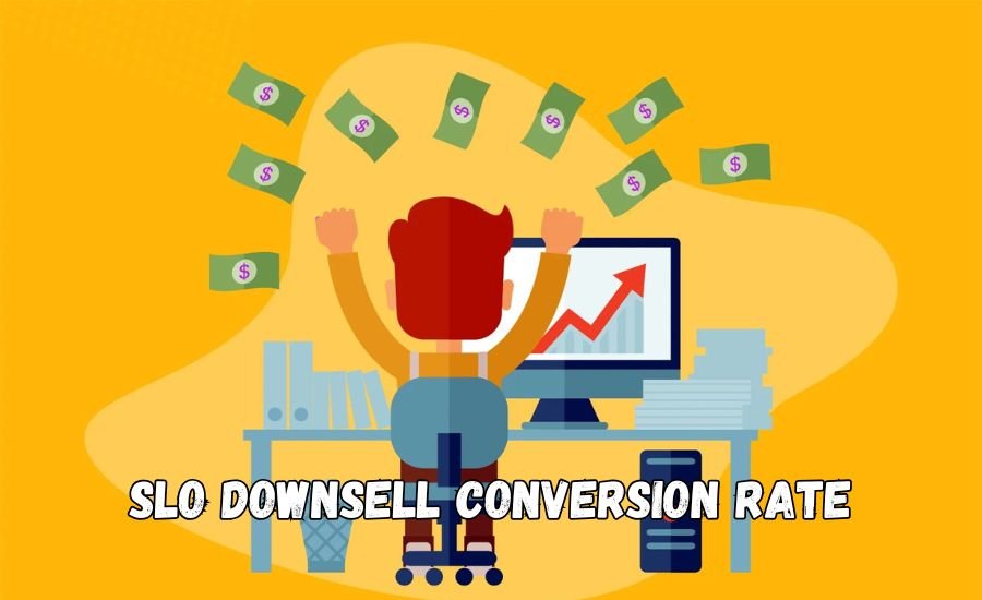 slo downsell conversion rate