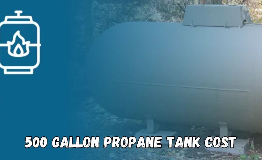 500 gallon propane tank cost