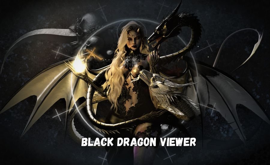 black dragon viewer